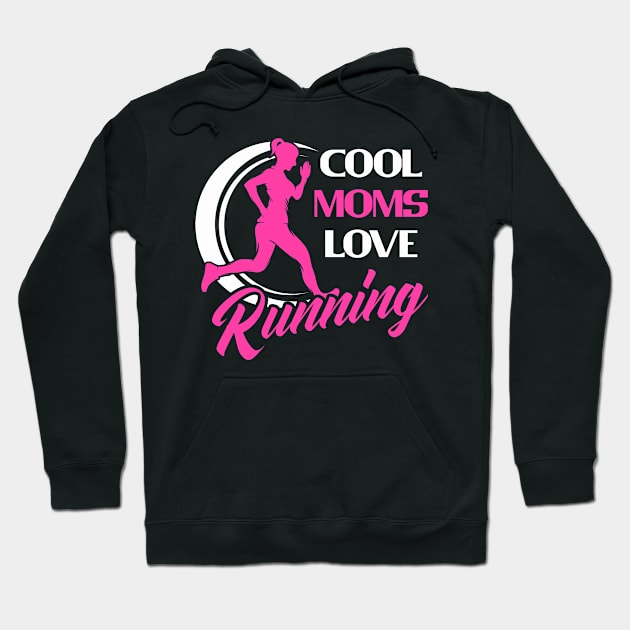 Cool Moms Love Running  Women Hoodie by Foxxy Merch